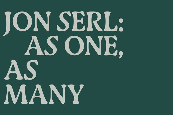 Jon Serl: As One, As Many